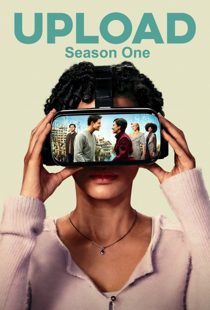 Upload - Season 1 [236742] (A1609540104) [[TV Shows]] --Plex--